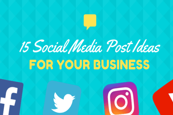 15 Social Media Post Ideas for your Business